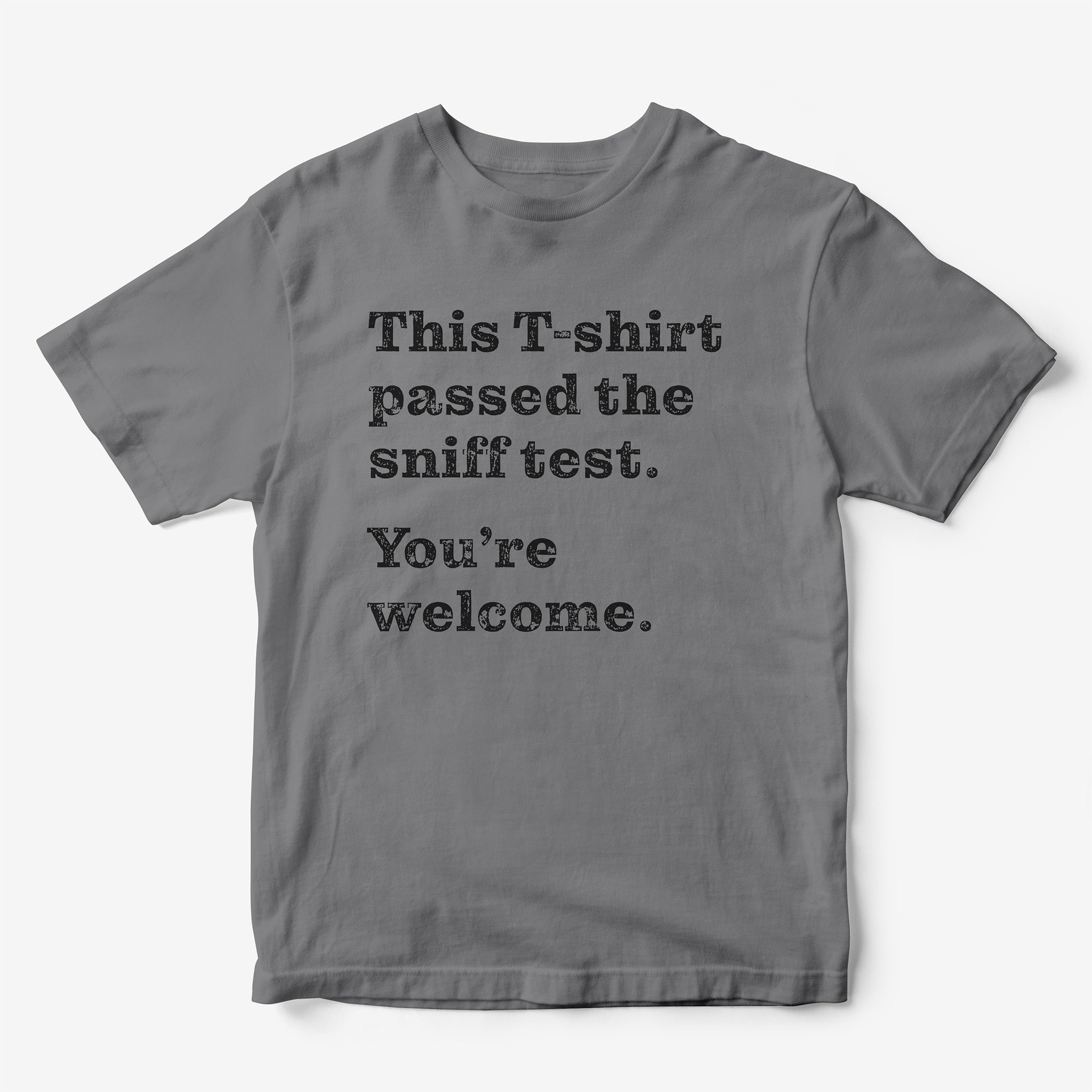 This T-Shirt Passed the Sniff Test. You're Welcome.