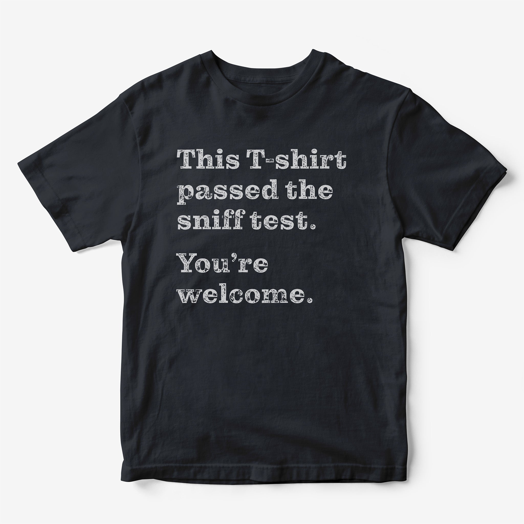 This T-Shirt Passed the Sniff Test. You're Welcome.
