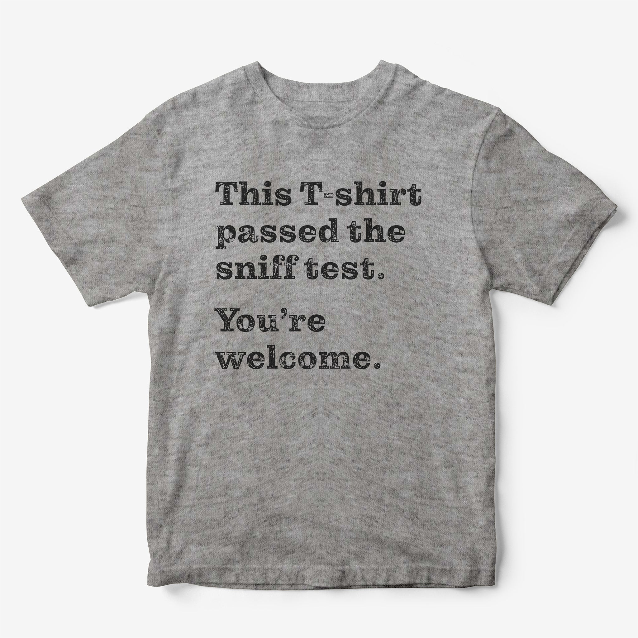 This T-Shirt Passed the Sniff Test. You're Welcome.