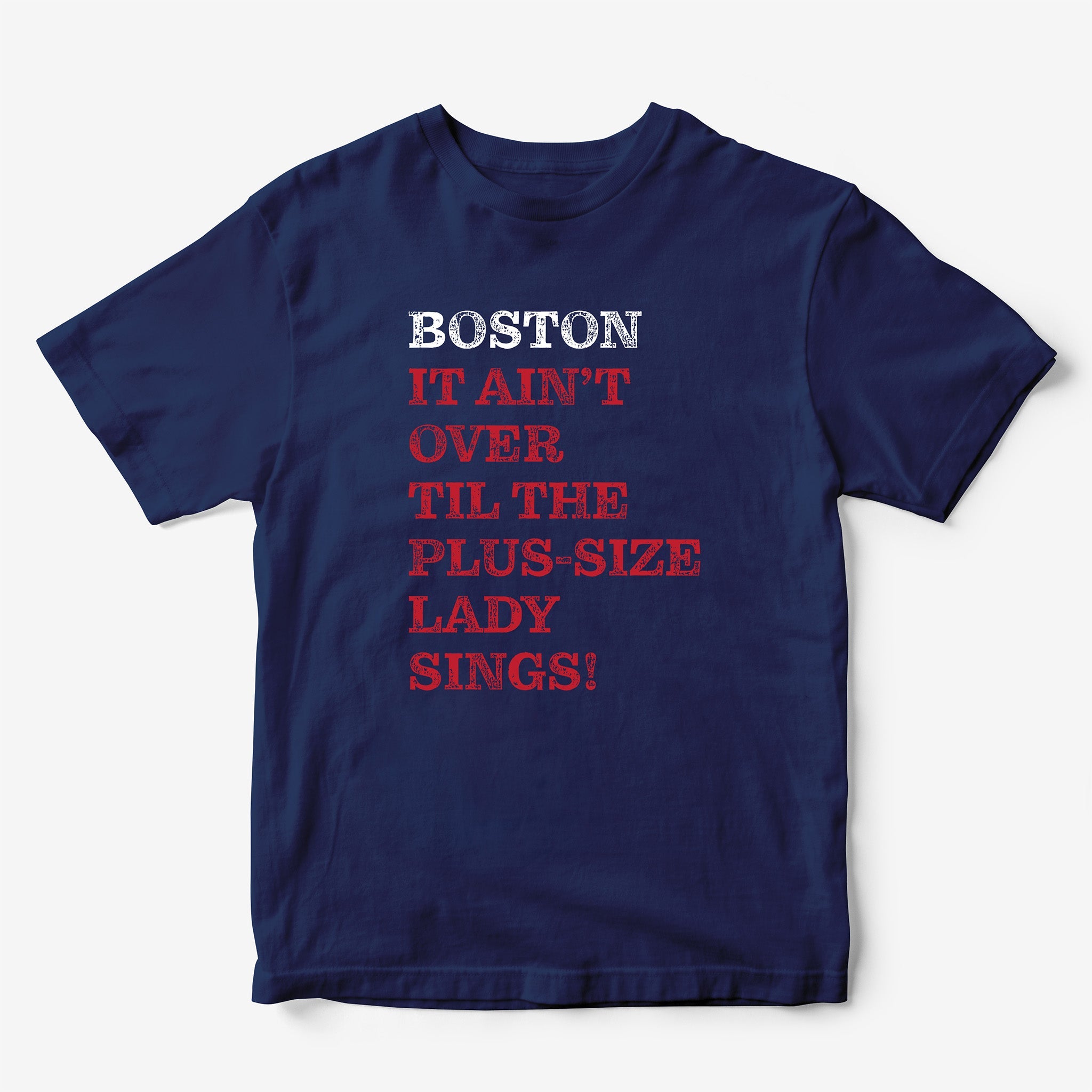 Boston It AIn't Over Til... T-Shirt