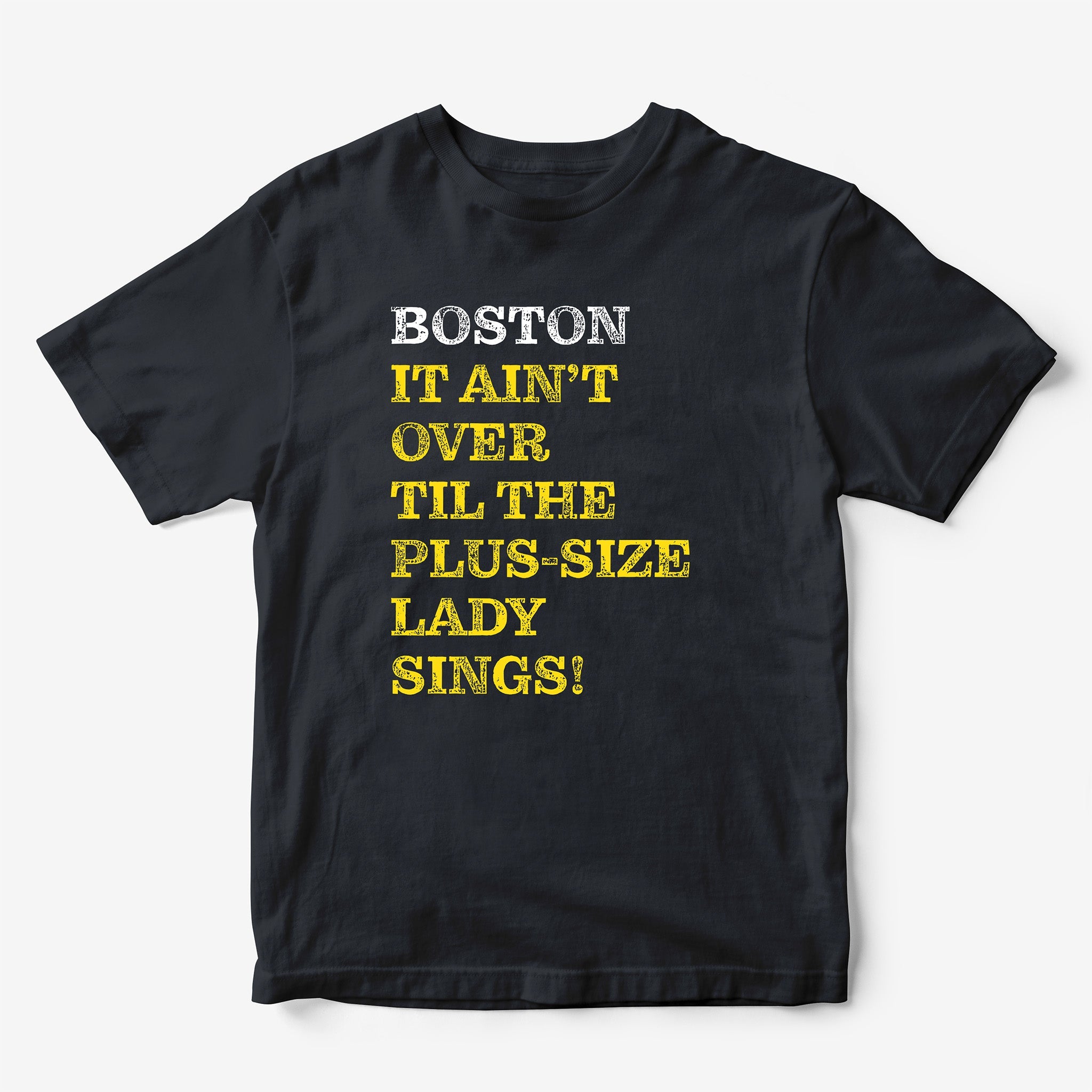 Boston It AIn't Over Til... T-Shirt