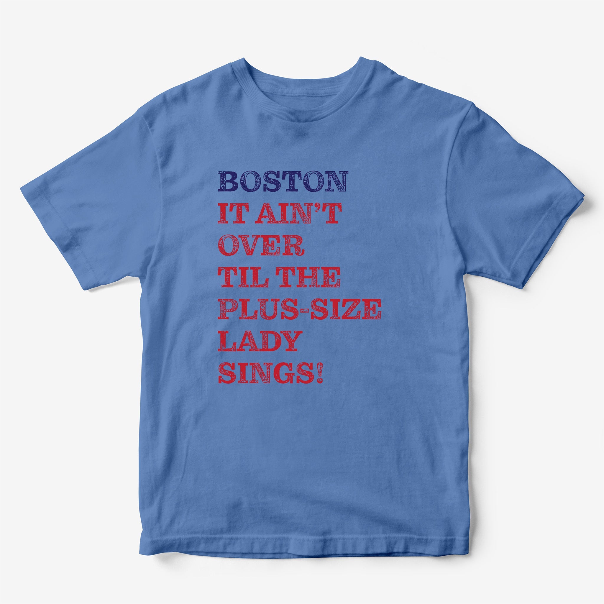 Boston It AIn't Over Til... T-Shirt