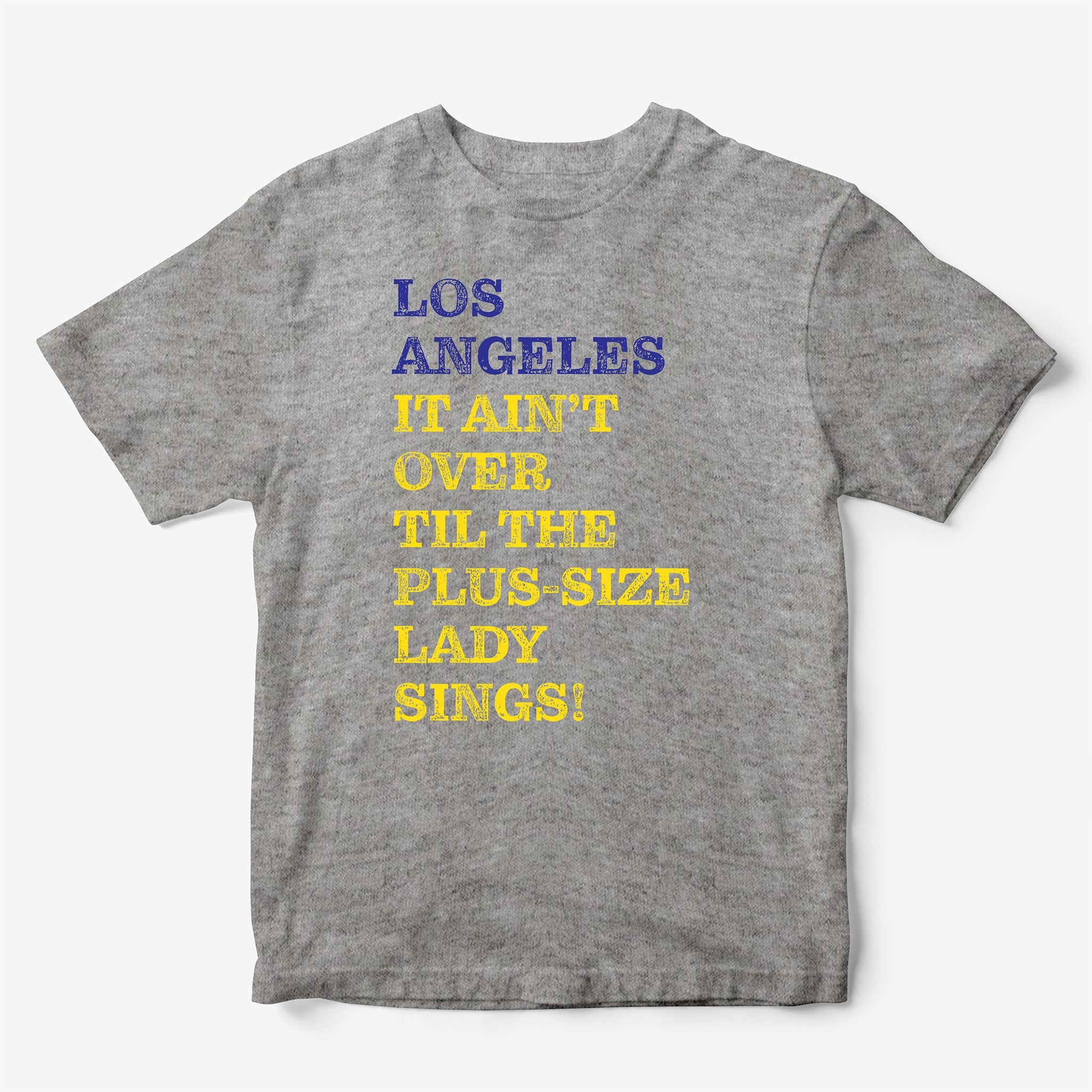 Los Angeles It Ain't Over Til... T-Shirt