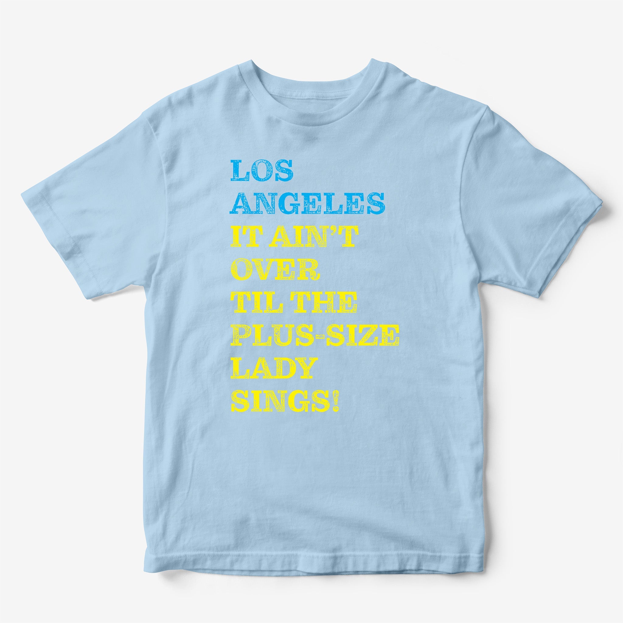 Los Angeles It Ain't Over Til... T-Shirt