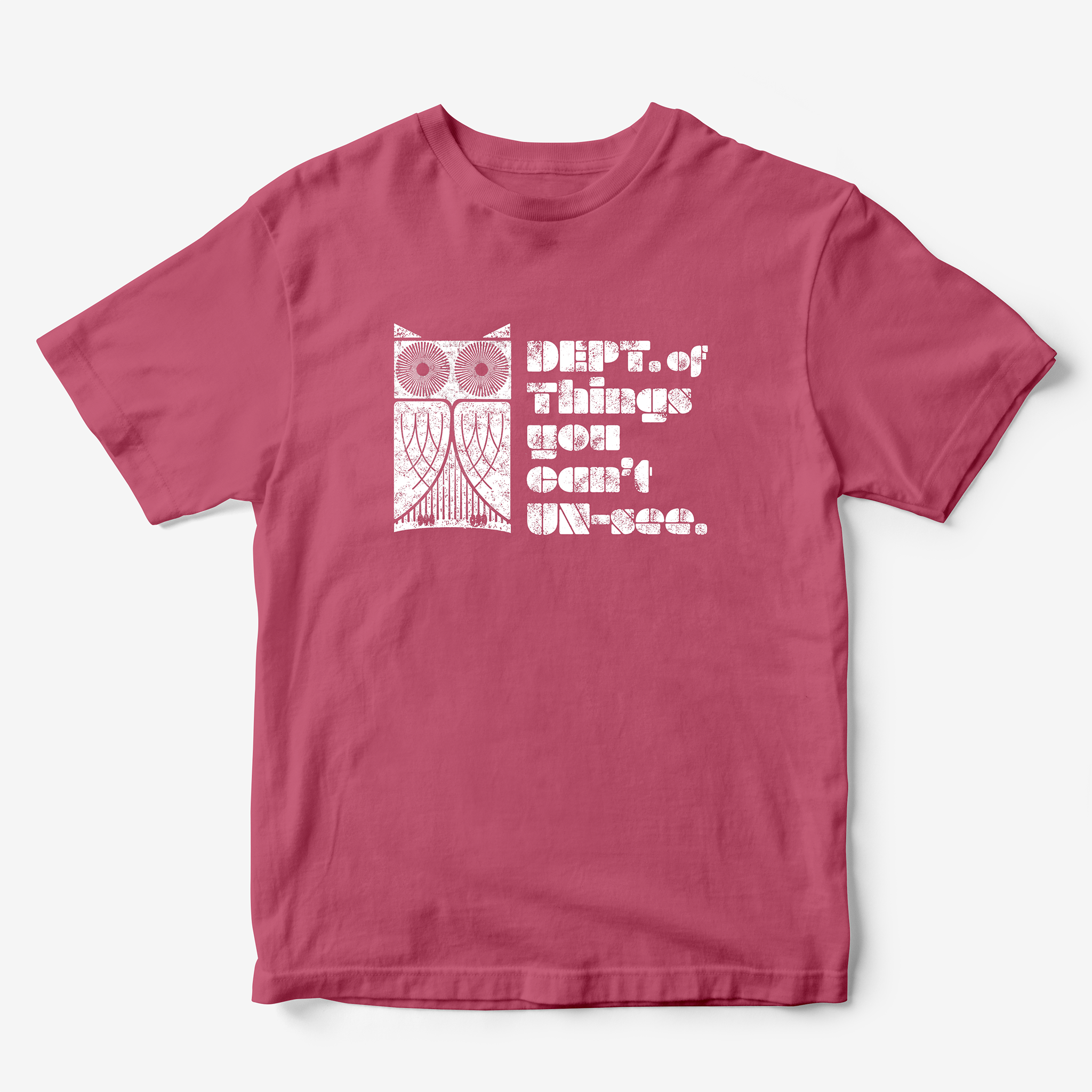 Dept. of Things You Can't Unsee. T-Shirt