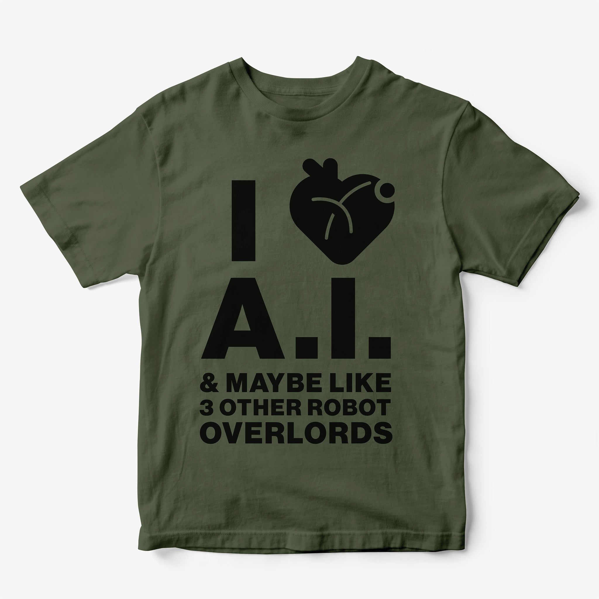 I Heart A.I. and Maybe 3 Other Robot Overlords T-Shirt
