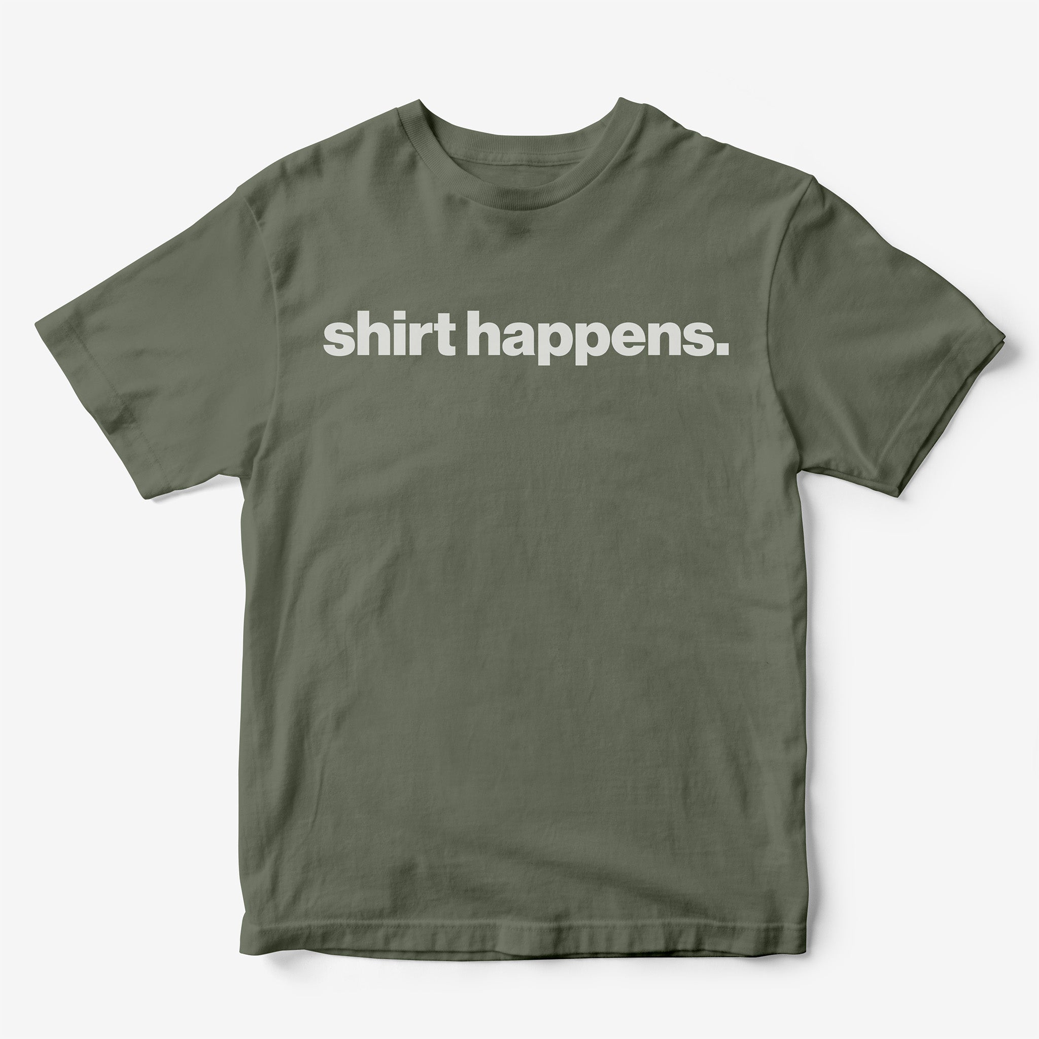 Shirt Happens T-Shirt