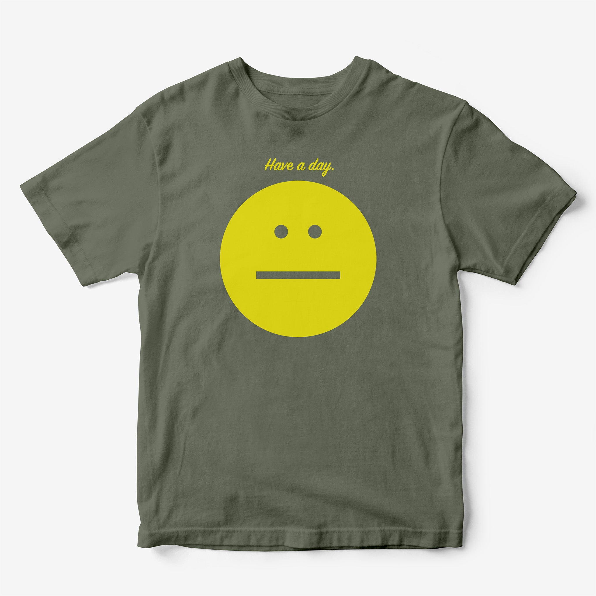 Have A Day T-Shirt