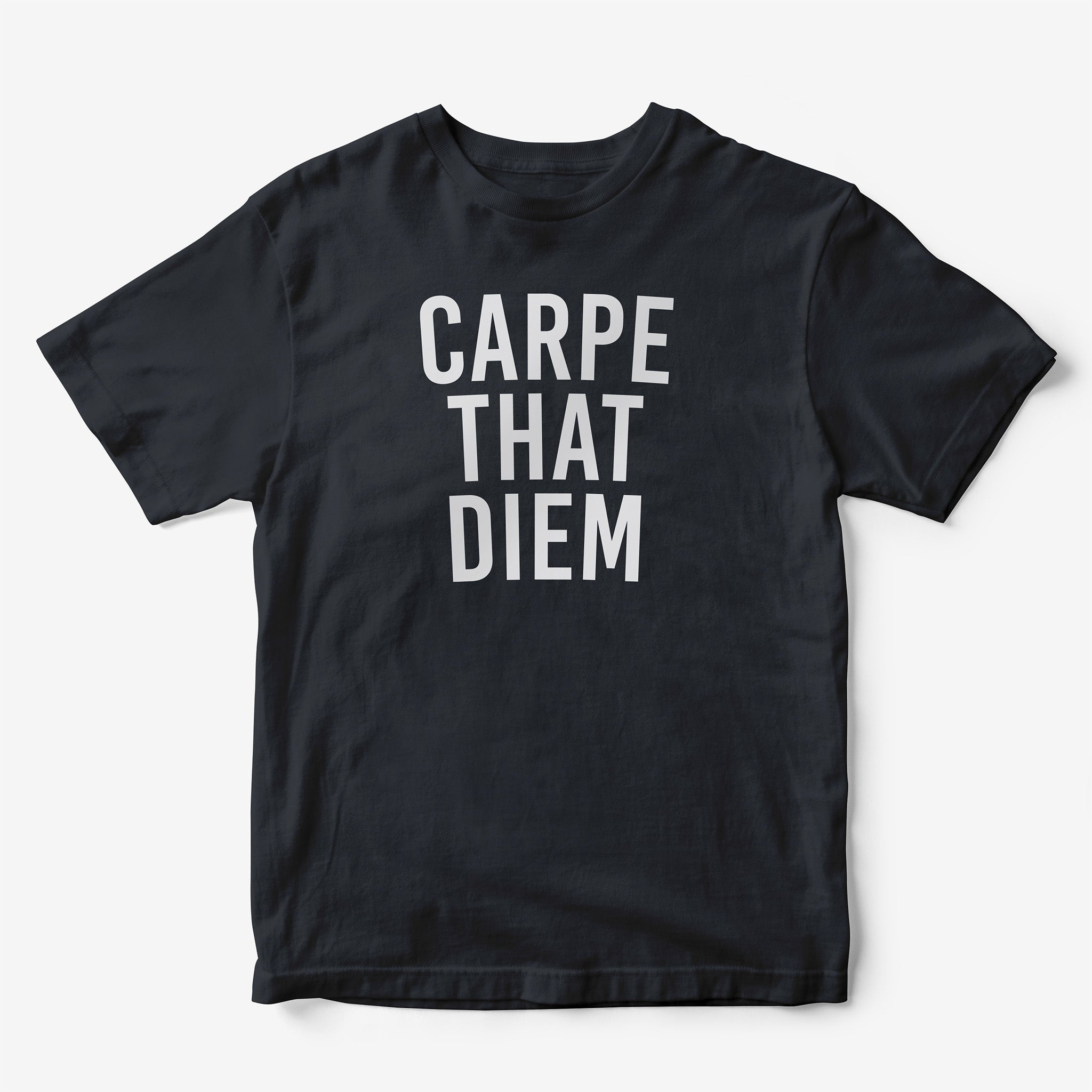 Carpe That Diem T-Shirt