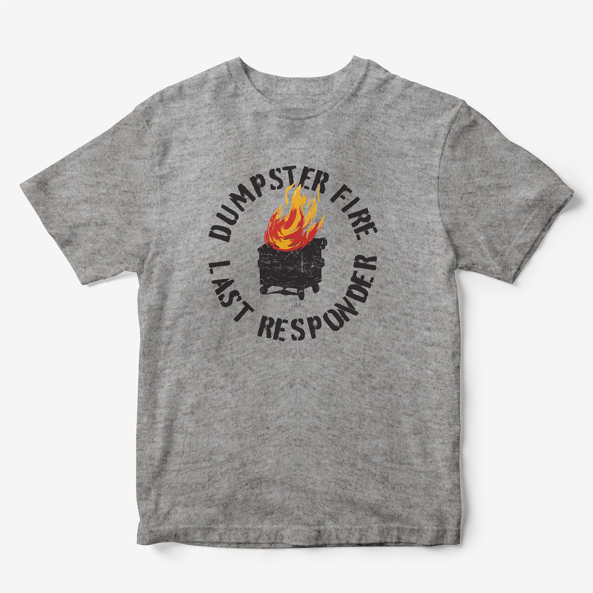 Dumpster Fire Last Responder T-Shirt